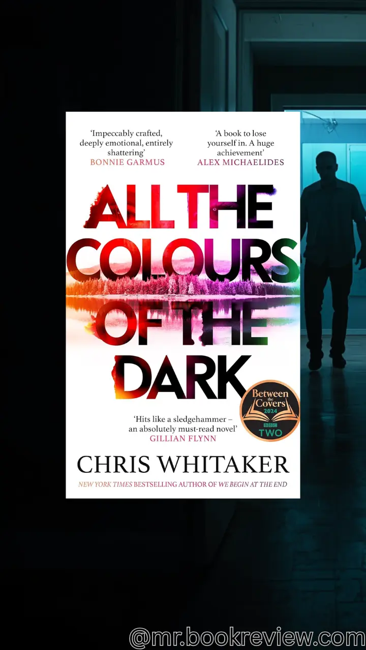 All the Colors of the Dark by Chris Whitaker review, ending explained