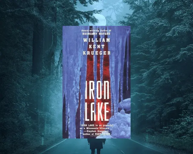 Iron Lake Book Summary & Review by William Kent Krueger