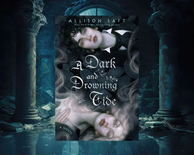 A Dark and Drowning Tide Summary and Review by Allison Saft