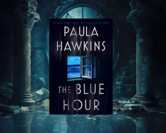 The Blue Hour by Paula Hawkins Book Review