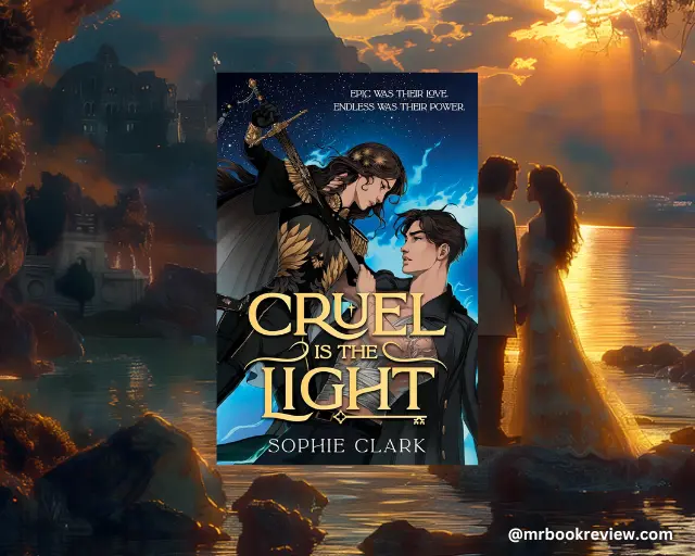 Cruel is the Light by Sophie Clark