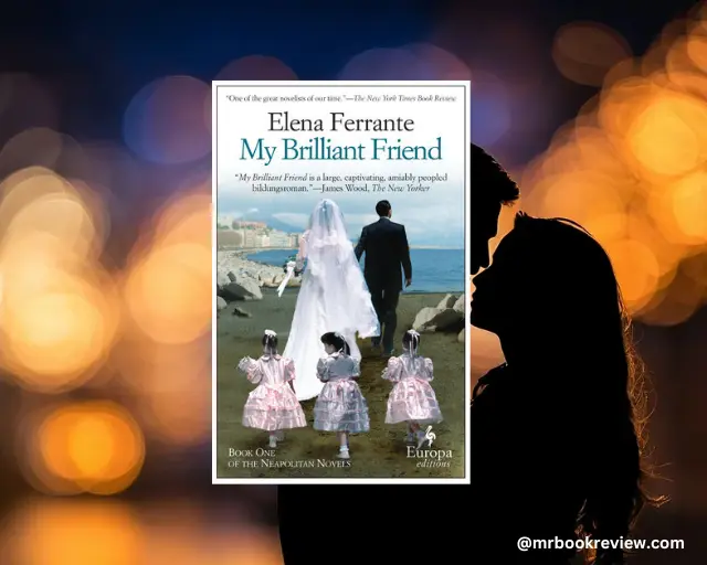 A Amiga Genial by Elena Ferrante (My Brilliant Friend)