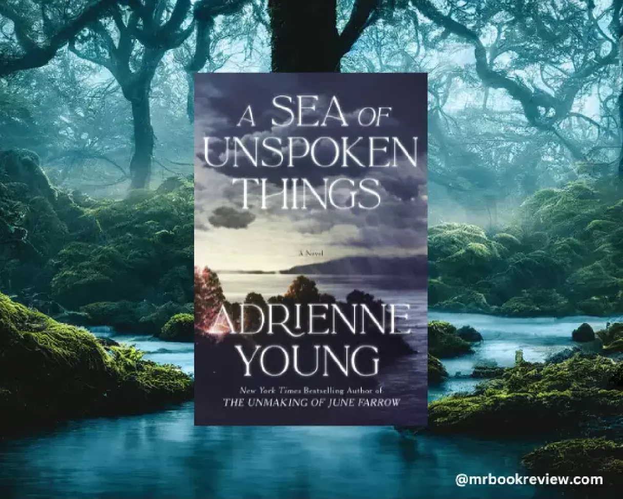 A Sea of Unspoken Things by Adrienne Young