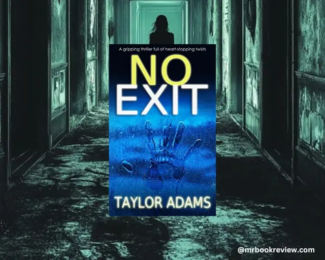 No Exit by Taylor Adams