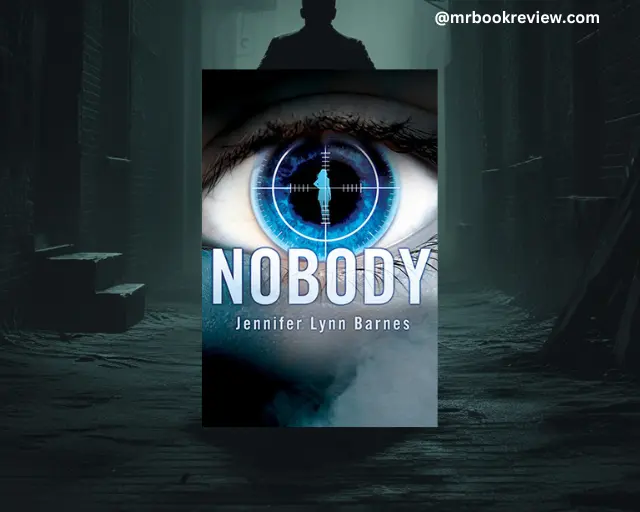 Nobody Book Summary & Ending - Jennifer Lynn Barnes