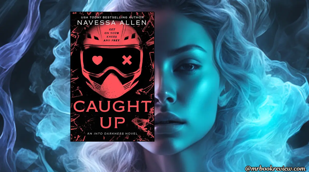 Caught Up - Into the darkness #2