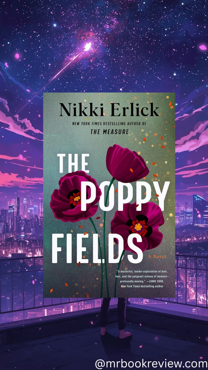 The Poppy Fields by Nikki Erlick