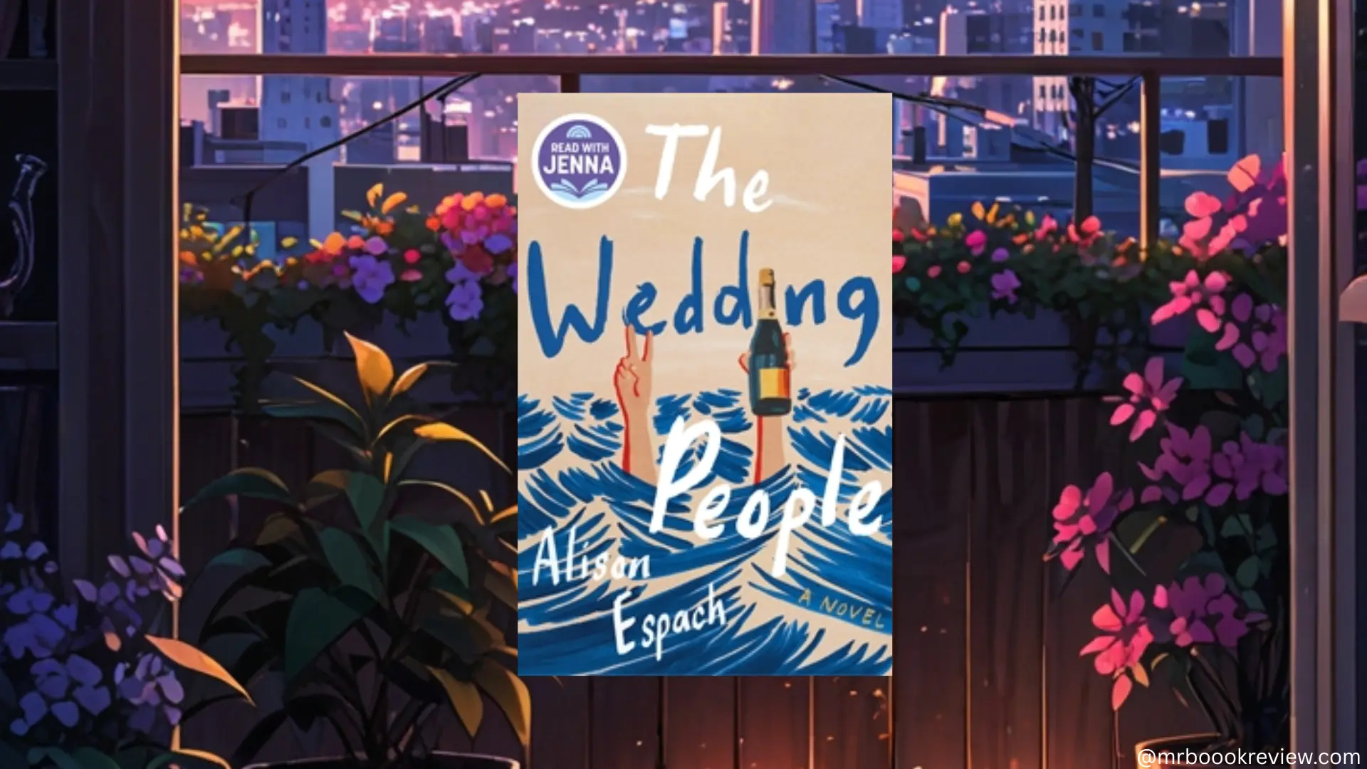 The Wedding People Review by Alison Espach Summary