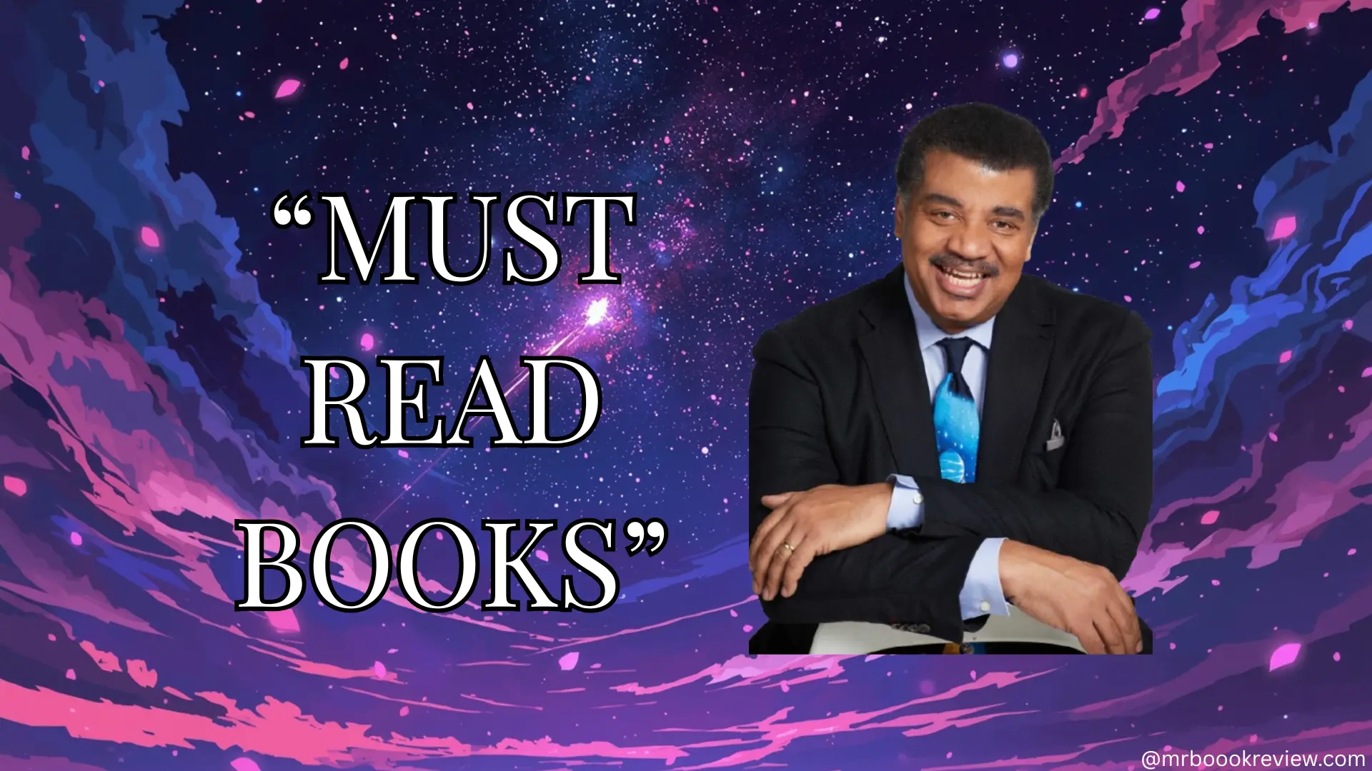 Neil deGrasse Tyson Books Everyone Should Read - Recommendation