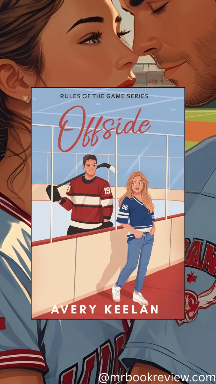 Offside by Avery Keelan Full Book Summary, Review, Characters, Quotes & Spoilers