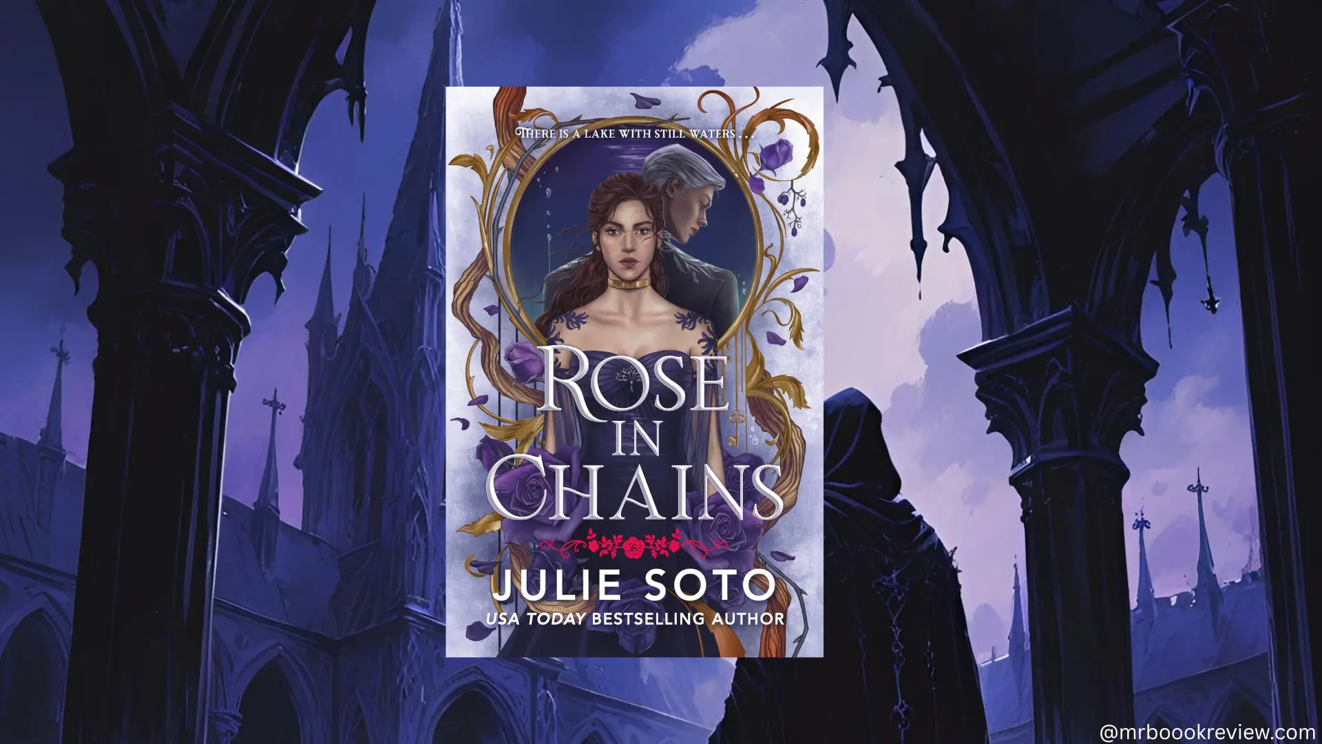 Rose in Chains by Julie Soto