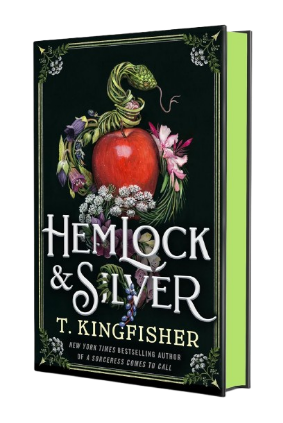 Hemlock & Silver by T. Kingfisher