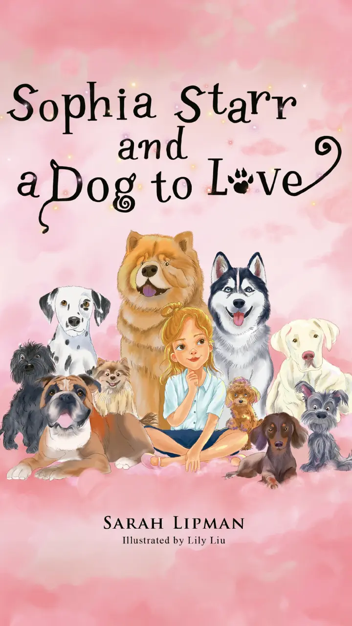 Sophia Starr and a Dog to Love by Sarah Lipman