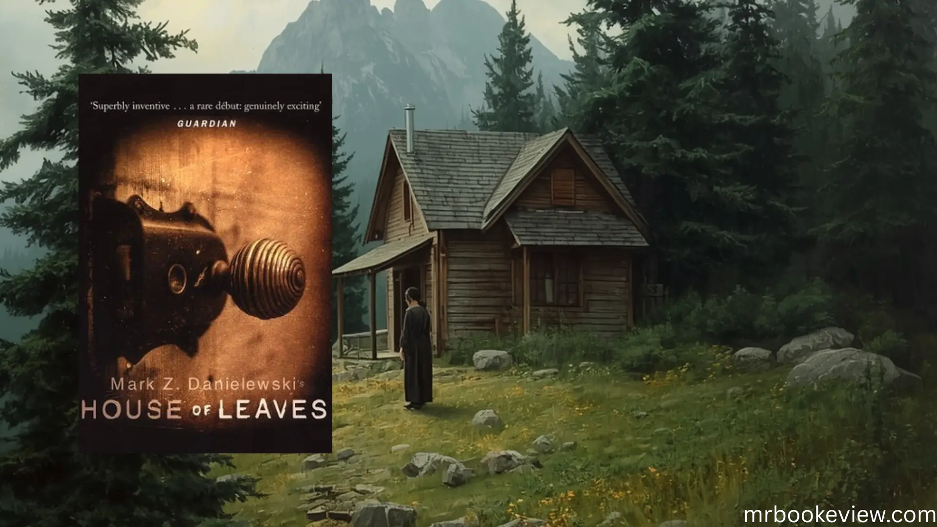 How to Read House of Leaves by Mark Z. Danielewski