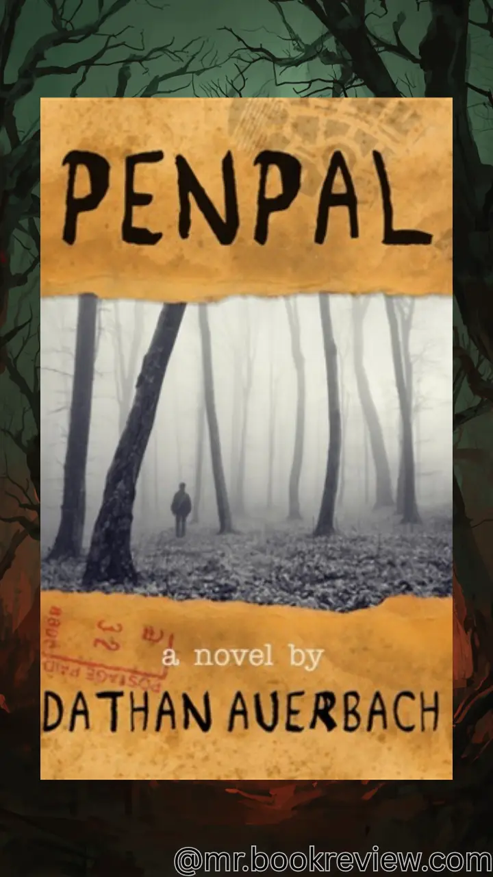 Penpal by Dathan Auerbach