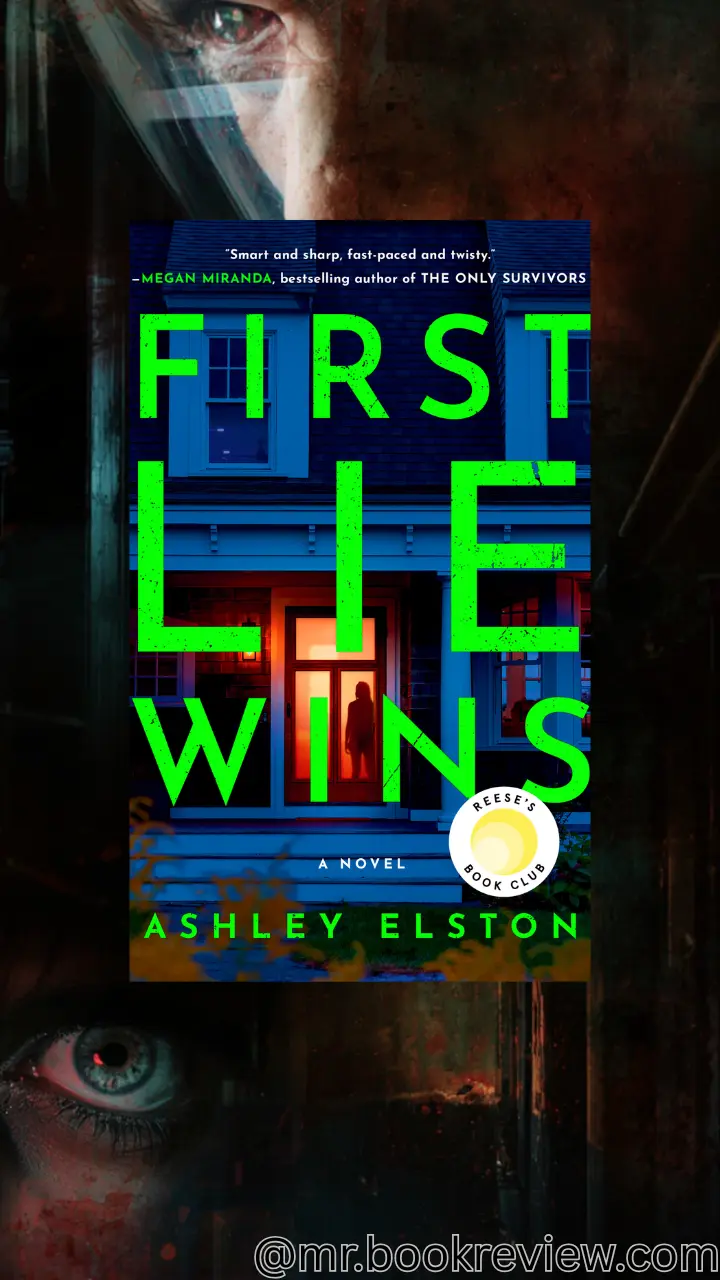 First Lie Wins by Ashley Elston