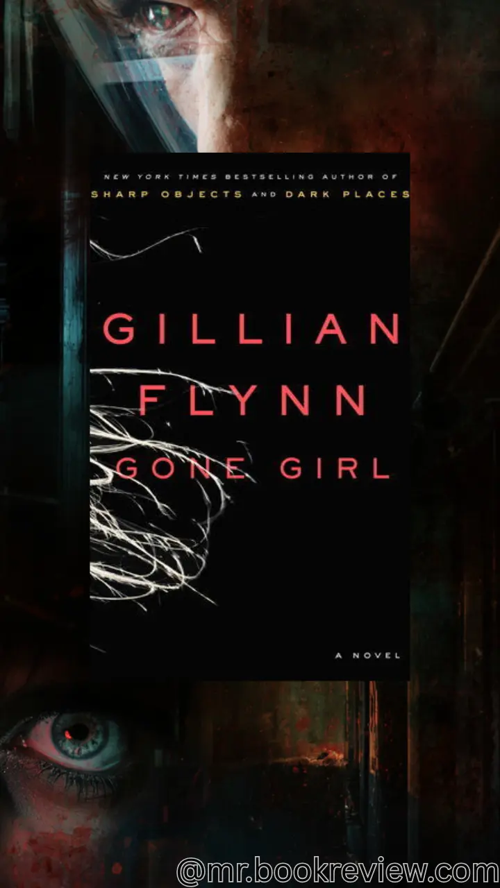 Gone Girl by Gillian Flynn