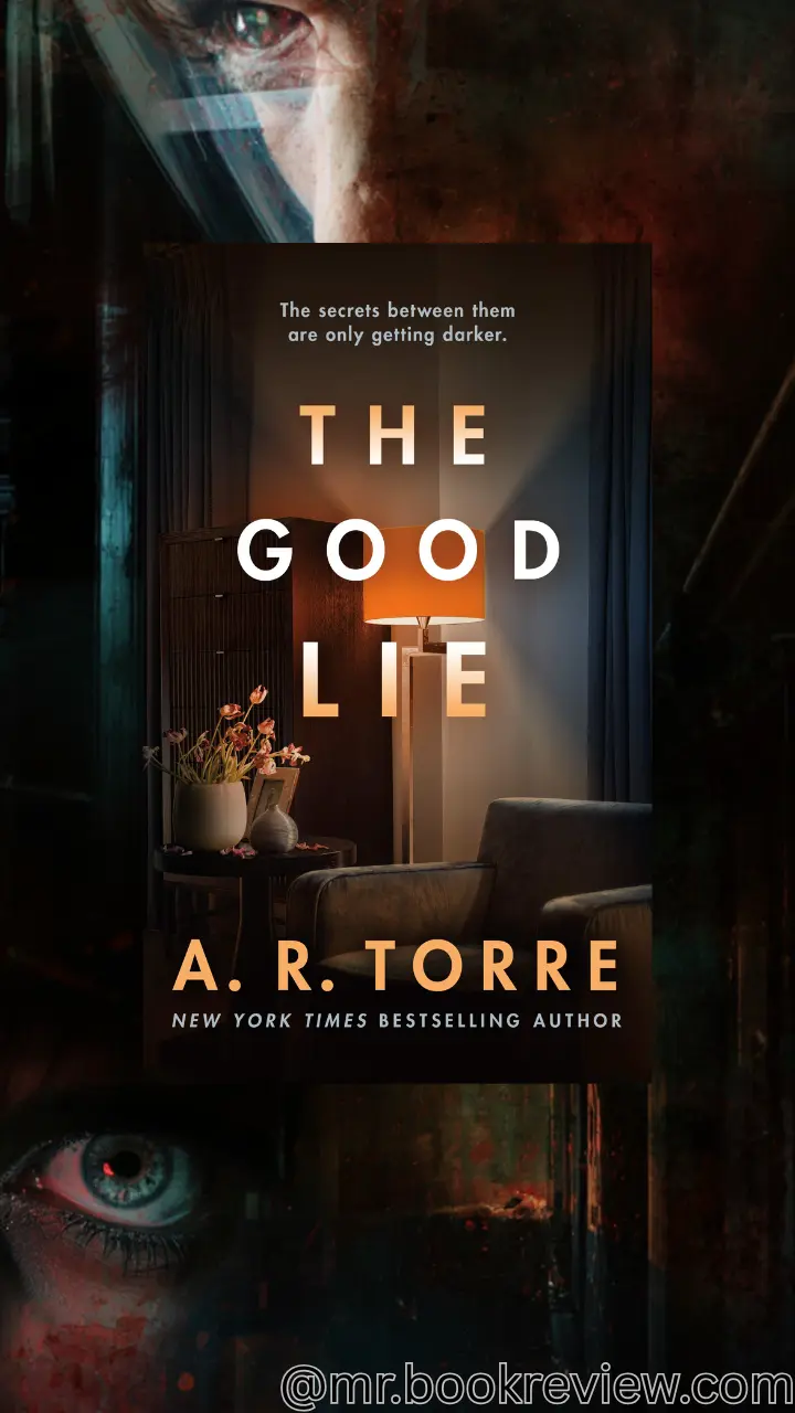The Good Lie by A.R. Torre