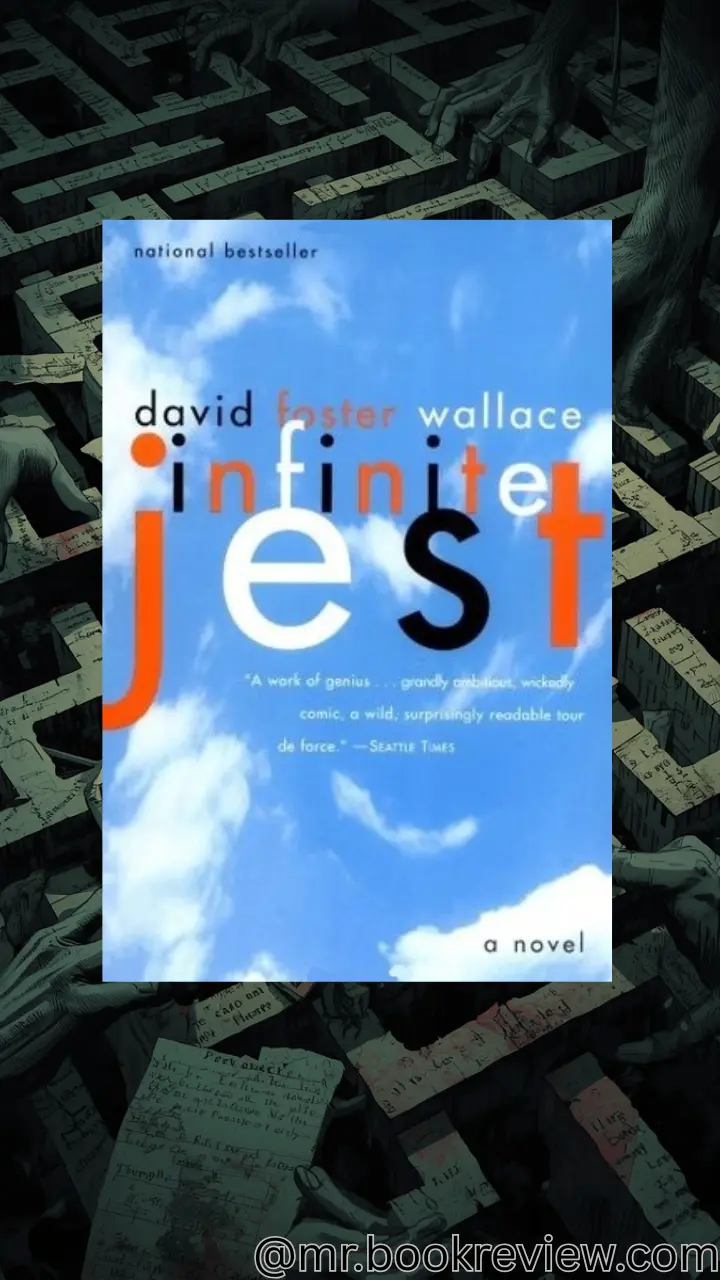 Infinite Jest by David Foster Wallace