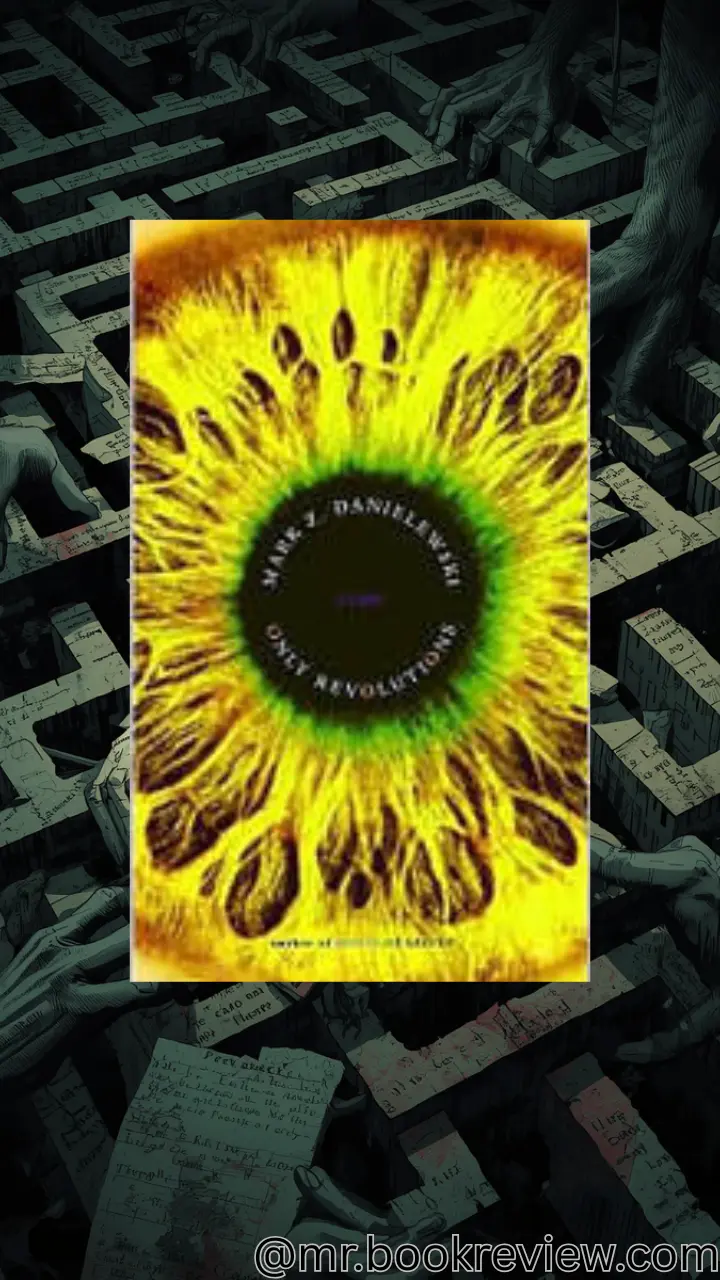 Only Revolutions by Mark Z. Danielewski
