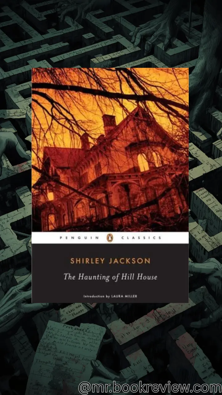 The Haunting of Hill House by Shirley Jackson