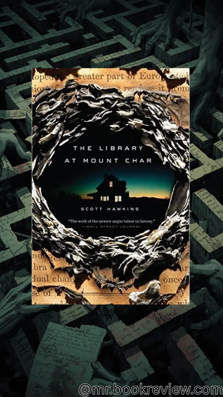 The Library at Mount Char by Scott Hawkins