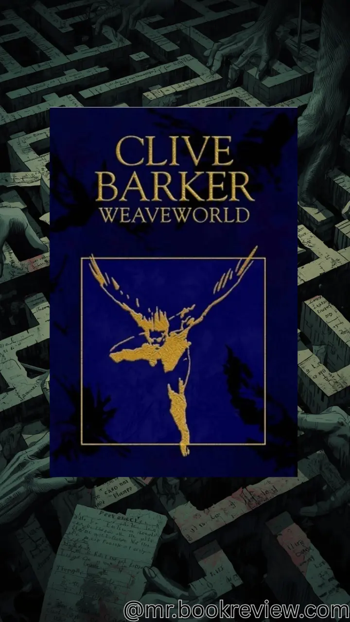 Weaveworld by Clive Barker