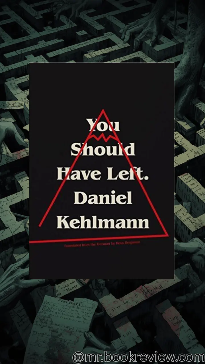 You Should Have Left by Daniel Kehlmann